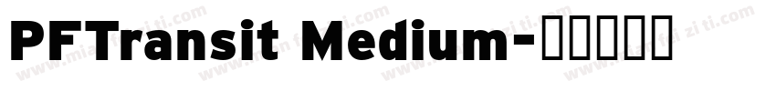 PFTransit Medium字体转换